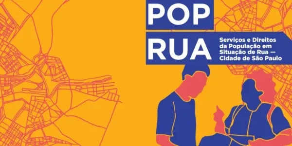 O que é o Pop Rua e como ele ajuda a população em situação de rua em São Paulo